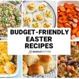 Collage of budget friendly easter recipes with title text in the center.